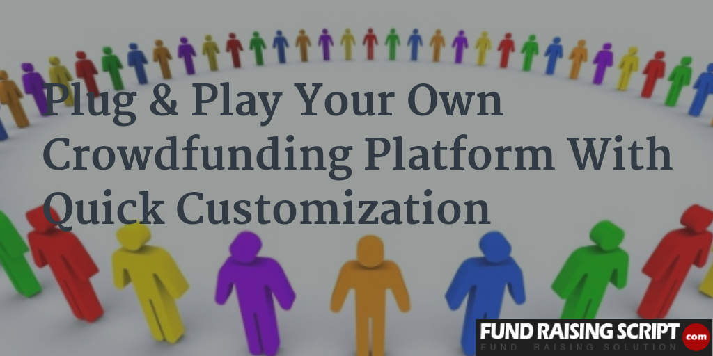 Crowdfunding platform with quick organization