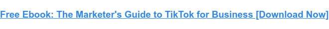 無料の電子ブック：TikTok forBusinessのマーケティング担当者向けガイド[今すぐダウンロード]