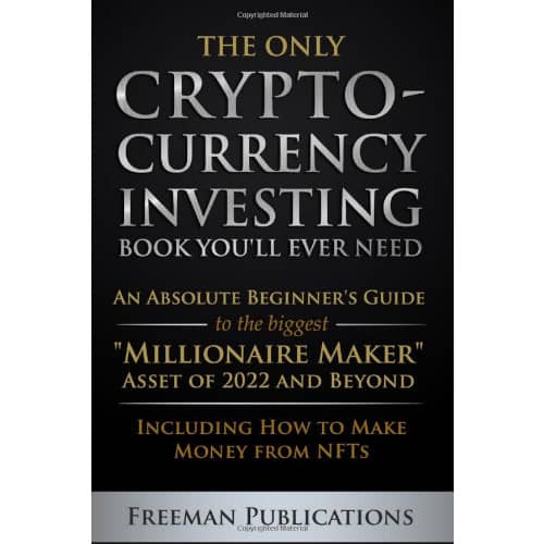 Het enige boek over beleggen in cryptovaluta dat je ooit nodig zult hebben