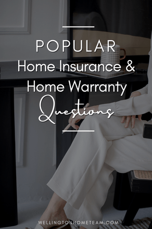 Popular Home Insurance and Home Warranty Questions