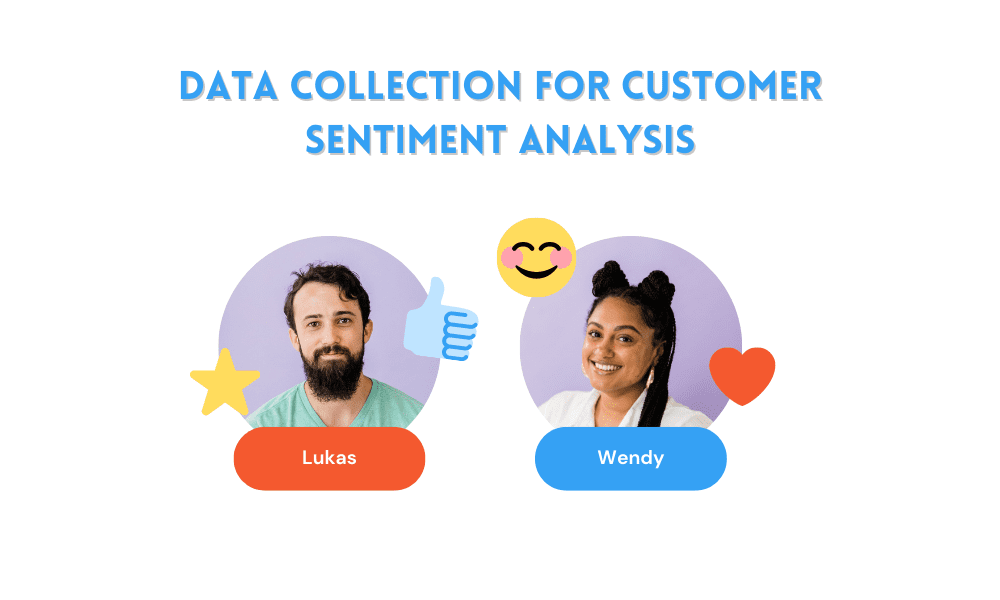 Cách thu thập dữ liệu để phân tích tình cảm của khách hàng