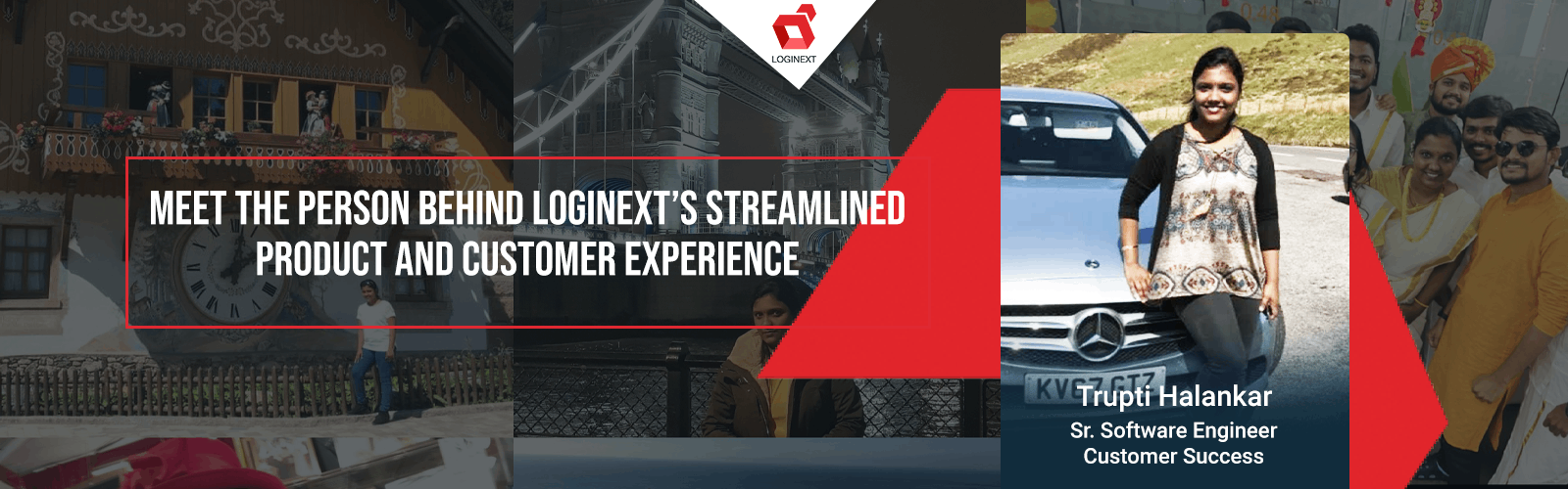 LogiNext'in Geliştirilmiş Ürünü ve Müşteri Deneyiminin Arkasındaki Kişi Trupti Halankar ile Tanışın