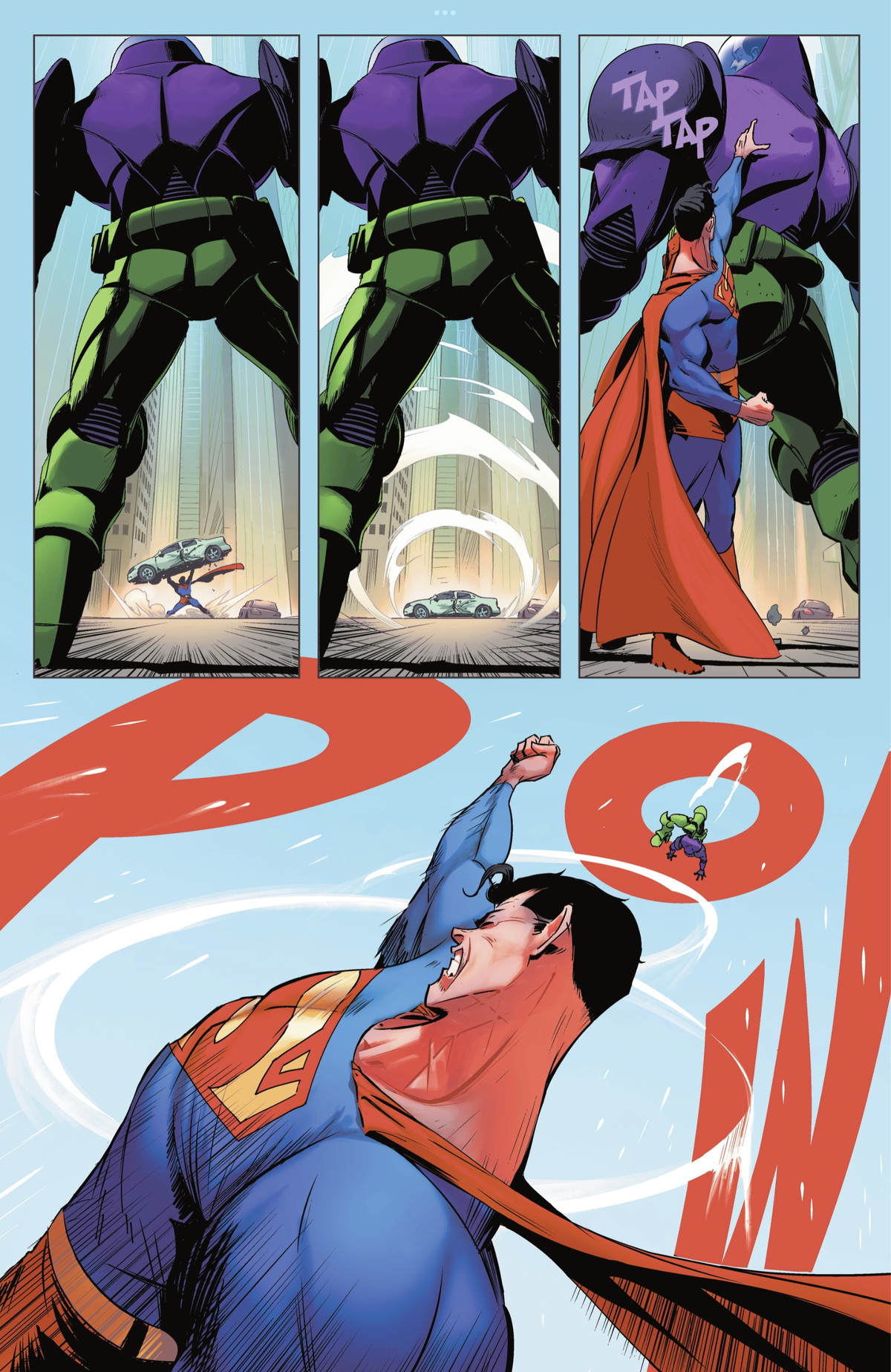 Close views of Lex Luthor’s back as, far away and framed between his legs, Superman catches a car in midair, then disappears in a streak of speed, then taps Luthor on the back. In the final panel of the page, a huge POW appears around Superman, whose punch has just thrown Luthor into the far distance in Action Comics #1050. 
