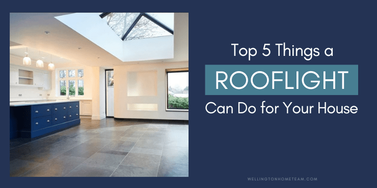 5 Things a Rooflight Can Do for Your House