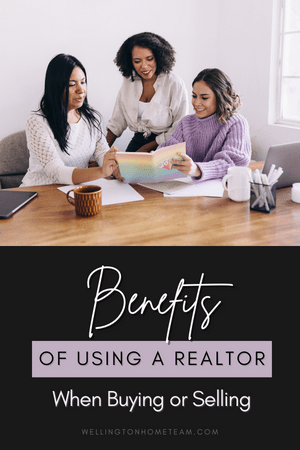 Benefits of Using a Realtor When Buying or Selling