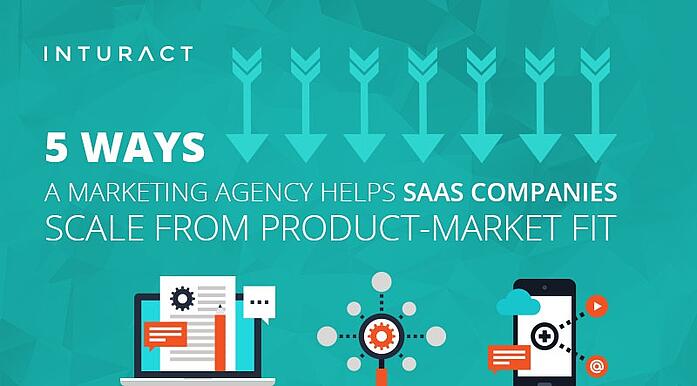 5 formas en que una agencia de marketing ayuda a las empresas de SaaS a escalar a partir del ajuste entre producto y mercado"