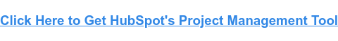 Klik hier om de projectbeheertool van HubSpot te downloaden