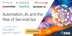 Images: EMA, Aisera, Everbridge, Oomnitza, PagerDuty, and ServiceNow logos | Text: "Automation, AI, and the Rise of ServiceOps" "Watch Now"