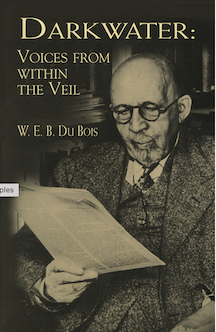 Book cover for “Darkwater: Voices from Within the Veil” by W.E.B. Du Bois, PhD