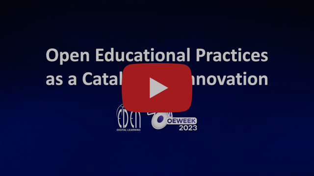 Open Education Week 2023 - "Open Educational Practices as a Catalyst for Innovation" #OEW2023
