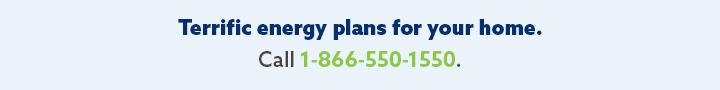 Looking for Terrific Home Energy Plans? Call 866-550-1550 - Just Energy Customer Service is Waiting!