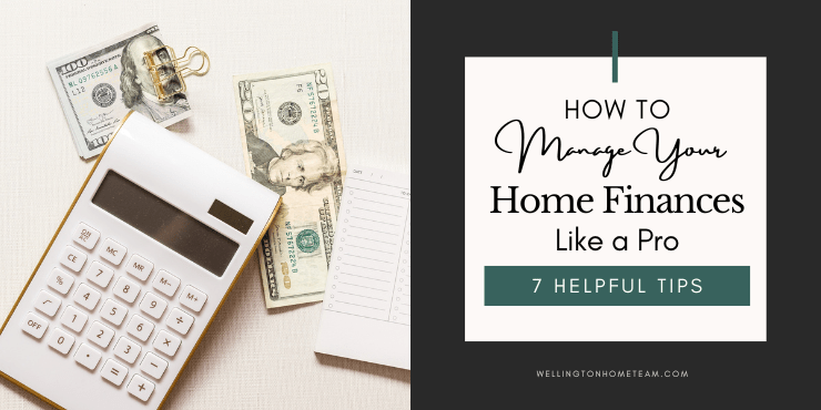 How To Manage Your Home Finances Like a Pro | 7 Helpful Tips