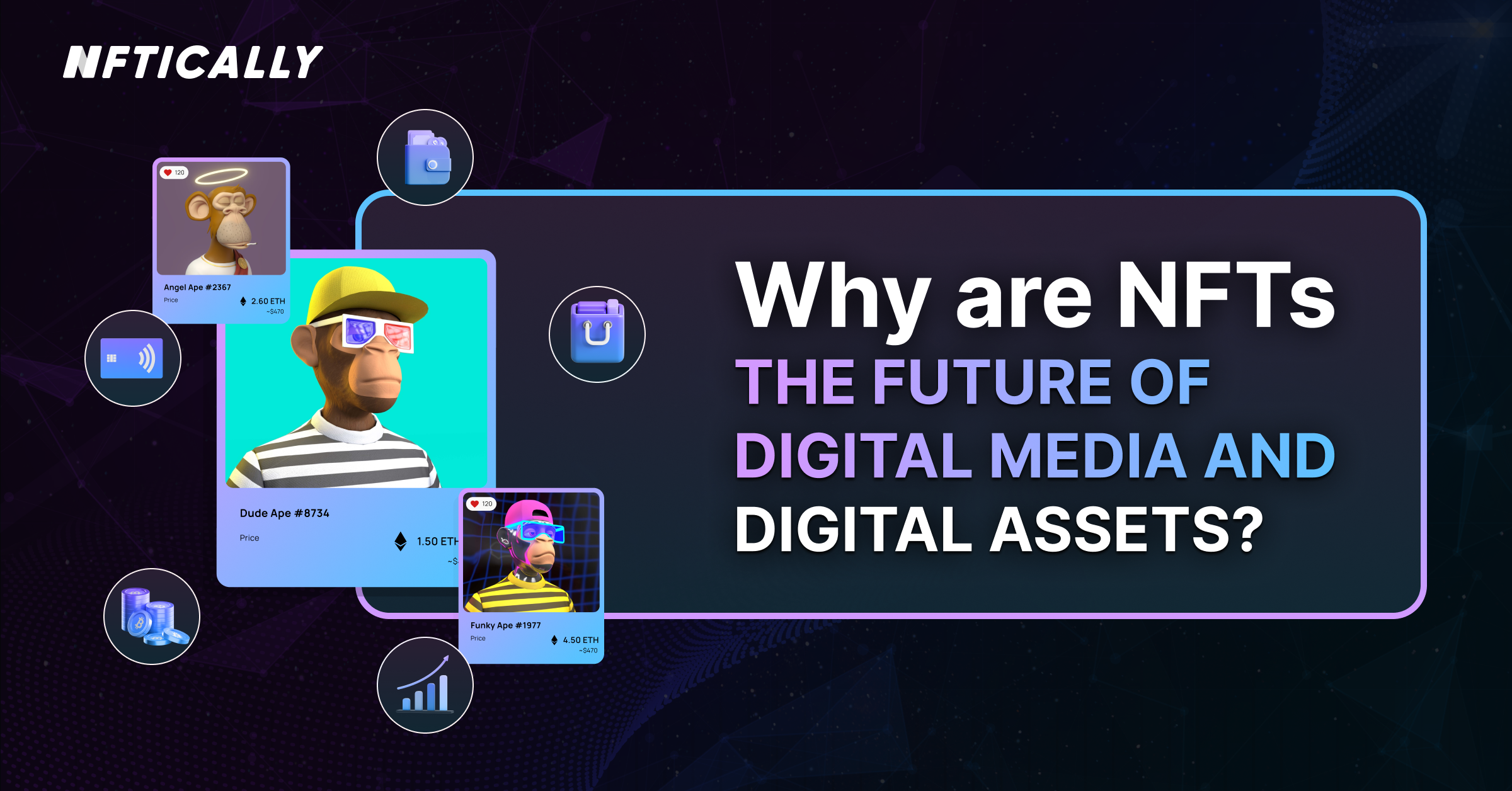 NFT がデジタル メディアとデジタル資産の未来である理由