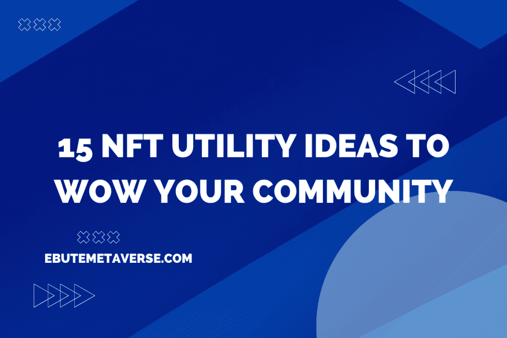 커뮤니티를 놀라게 할 15가지 NFT 유틸리티 아이디어