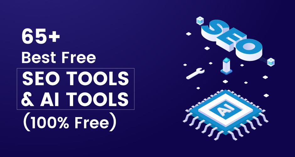 65+ beste kostenlose SEO-Tools und KI-Tools im Jahr 2023 (100 % kostenlos)