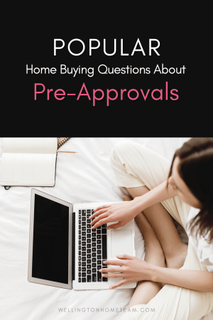 Popular Home Buying Questions About Pre-Approvals
