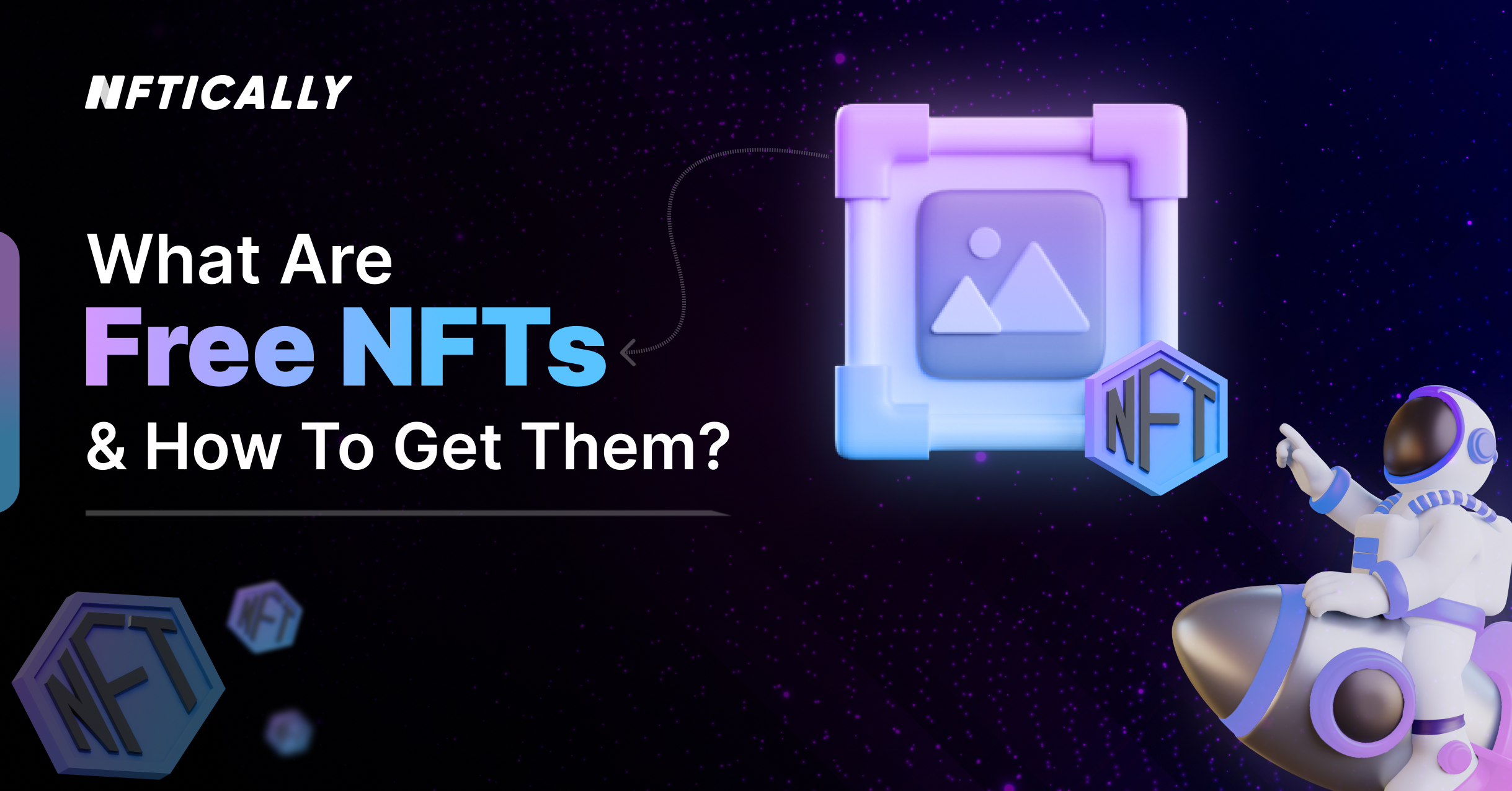 Wat zijn gratis NFT's en hoe kunt u ze krijgen?