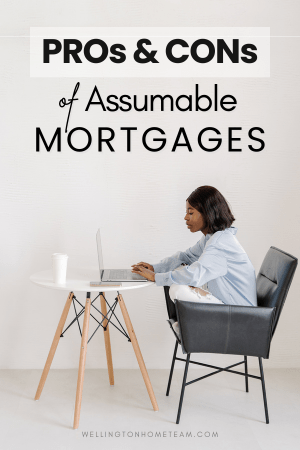 PROs and CONs of Assumable Mortgages