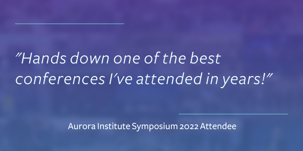 Getuigenis van het Aurora Institute Symposium 2022