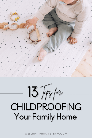 13 Tips for Childproofing Your Family Home