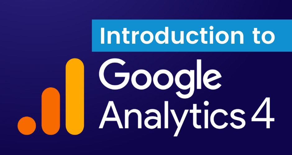 Introducción a Google Analytics 4: lo que necesita saber