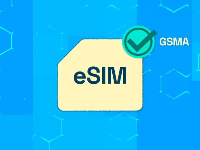 GSMA 인증을 받은 eSIM 솔루션 선택의 중요성