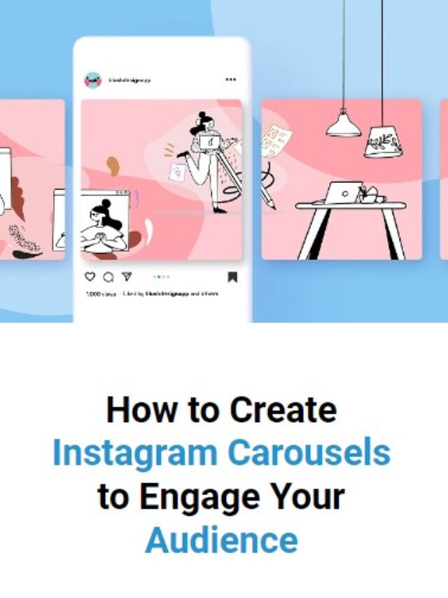 كيفية إنشاء Instagram Carousels لجذب جمهورك