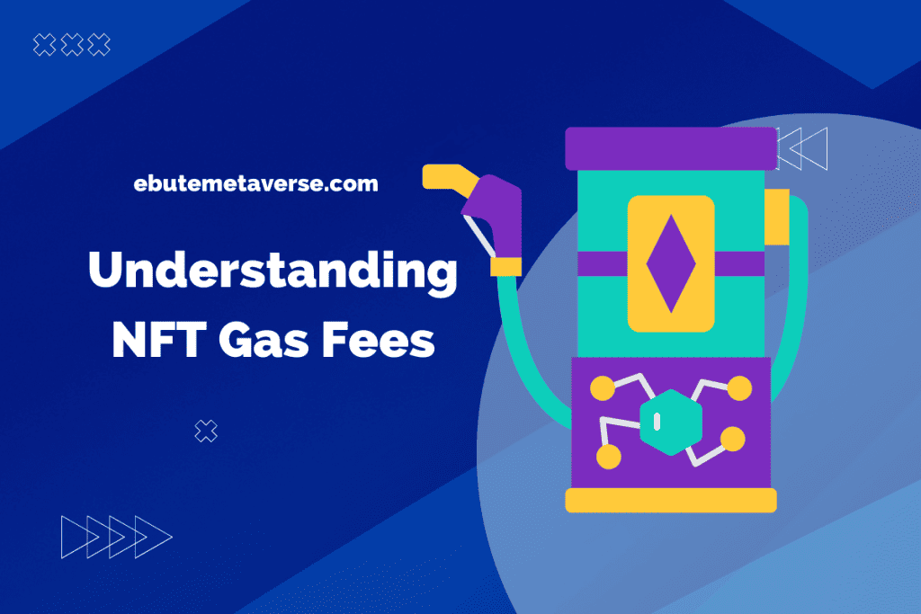 nft gas fees explained