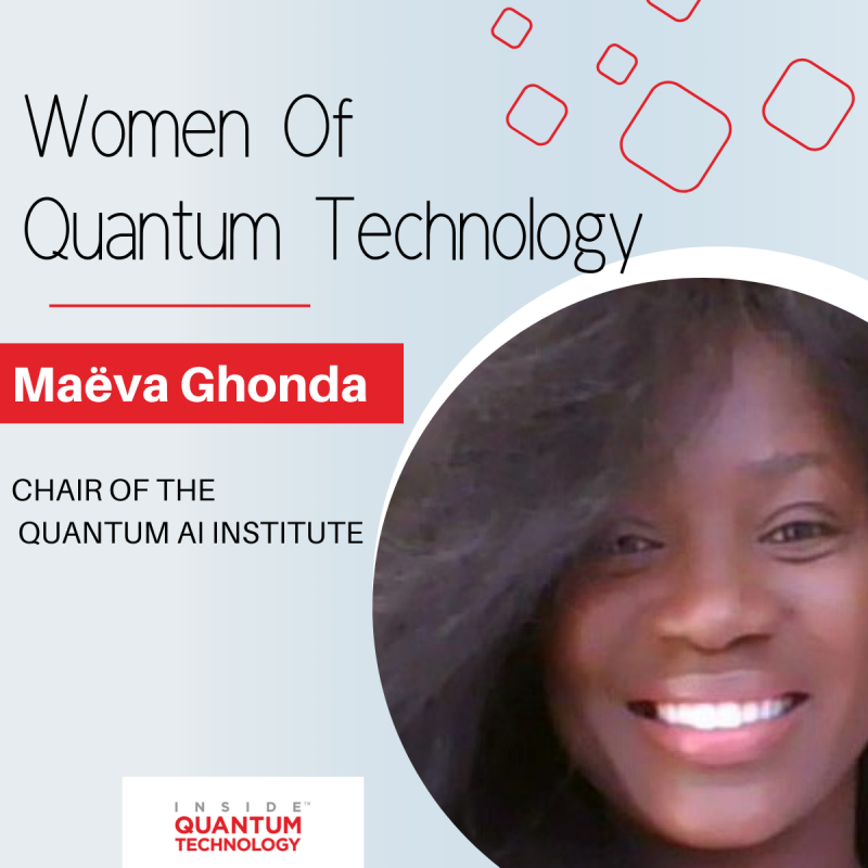 Maeva Ghonda, presidenta del Quantum AI Institute, habla sobre su pasión por la ciberseguridad cuántica.