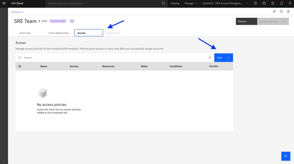 Go to the Access tab to create access policies: