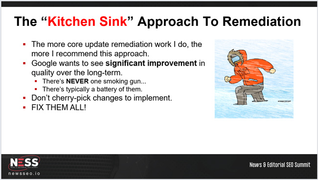 The "Kitchen Sink" approach to remediation.