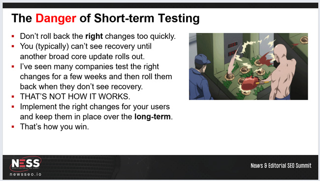 The danger of short-term testing for broad core updates.