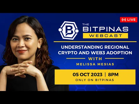 Adoption régionale de la cryptographie et du Web3 avec Melissa Mesias | Webdiffusion BitPinas 26