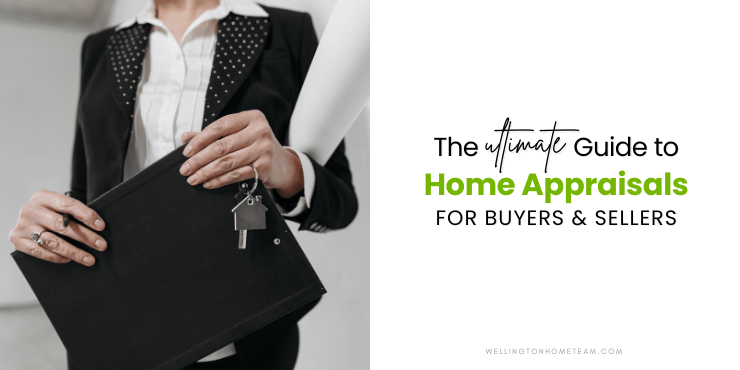 The Ultimate Guide to Home Appraisals for Buyers and Sellers