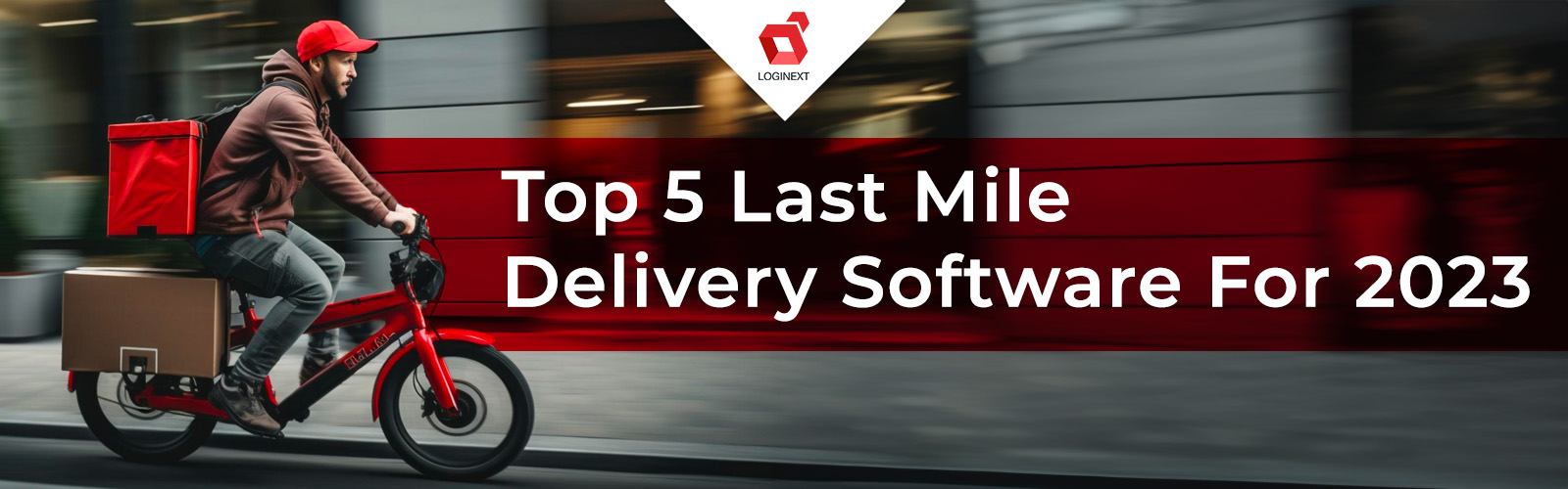 Topp 5 Last Mile Delivery Software