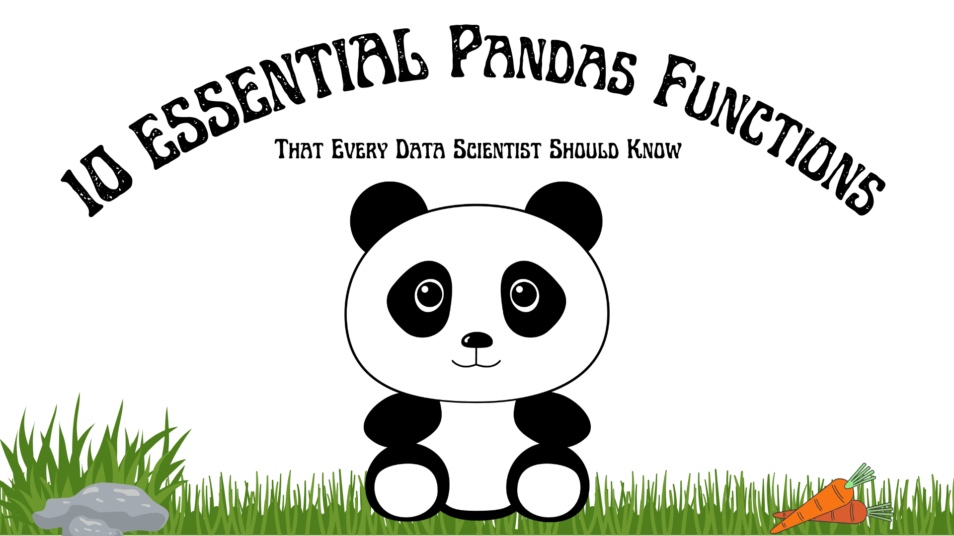 10 Essential Pandas Functions Every Data Scientist Should Know