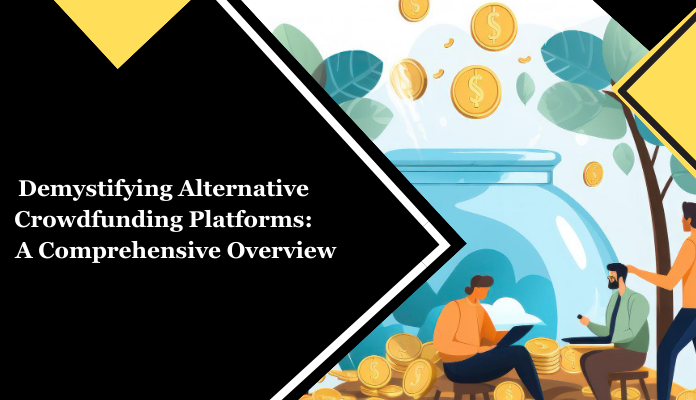 Desmitificando las plataformas alternativas de crowdfunding Una descripción general completa - 2