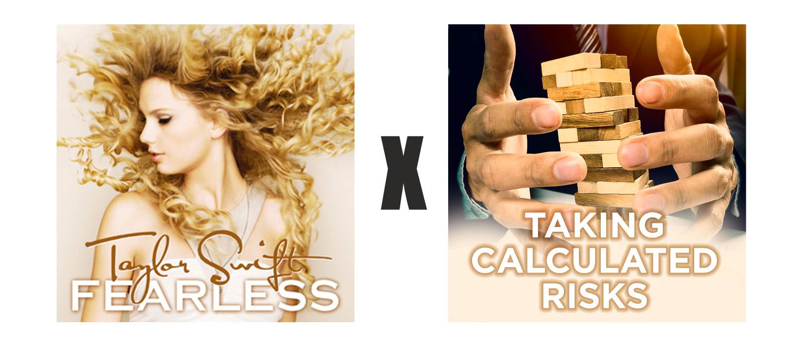 Taylor Swift Fearless x Tomando riesgos calculados_