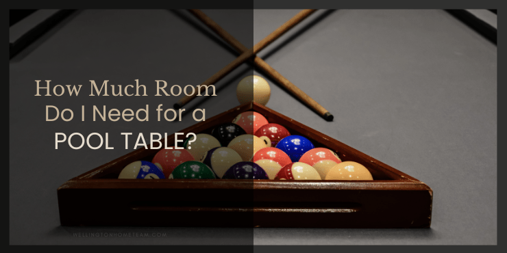 How Much Room Do I Need for a Pool Table?