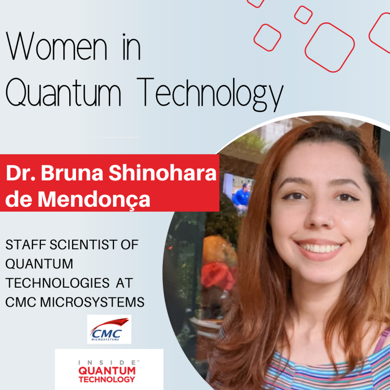 La Dra. Bruna Shinohara de Mendonça, científica de tecnologías cuánticas en CMC Microsystems, analiza su viaje hacia el ecosistema cuántico.