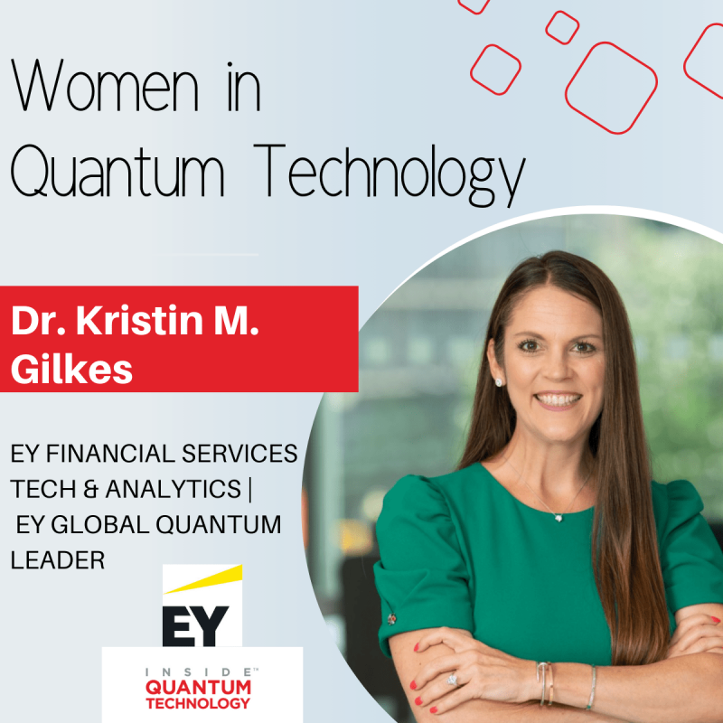 Dr. Kristin Gilkes, Global Quantum Leader bij EY, spreekt over haar reis naar het leiden van een groeiende quantum-enthousiaste gemeenschap.