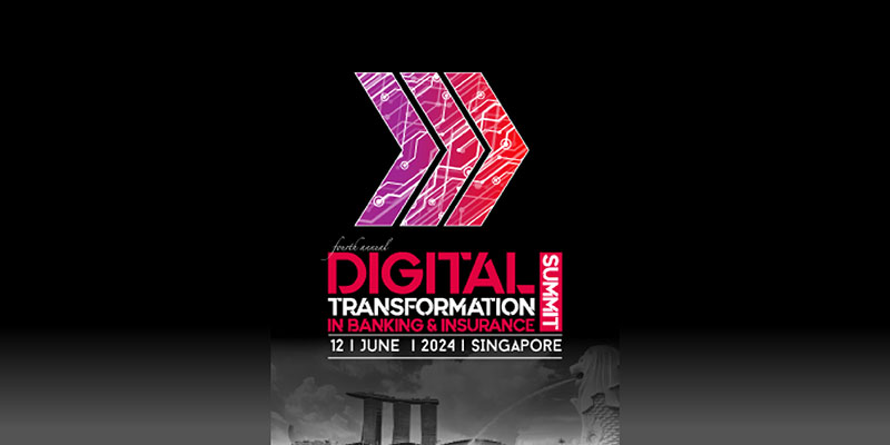 बैंकिंग और बीमा में चौथा वार्षिक डिजिटल परिवर्तन (एपीएसी) शिखर सम्मेलन - सिंगापुर