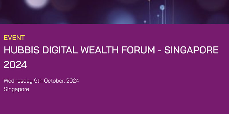 Forum Kekayaan Digital Hubbis - Singapura 2024