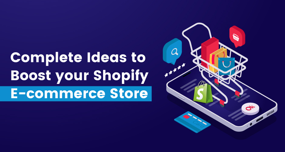 Ideias completas para impulsionar sua loja de comércio eletrônico no Shopify