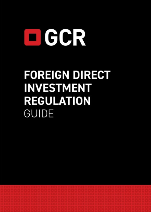 CGR FDI Trends 3rd Edition - Global Competition Review:  Key FDI Trends