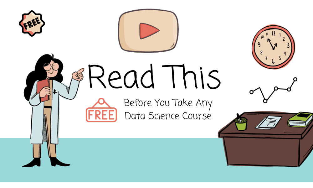 Read This Before You Take Any Free Data Science Course