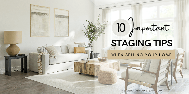 7 Important Staging Tips When Selling Your Home