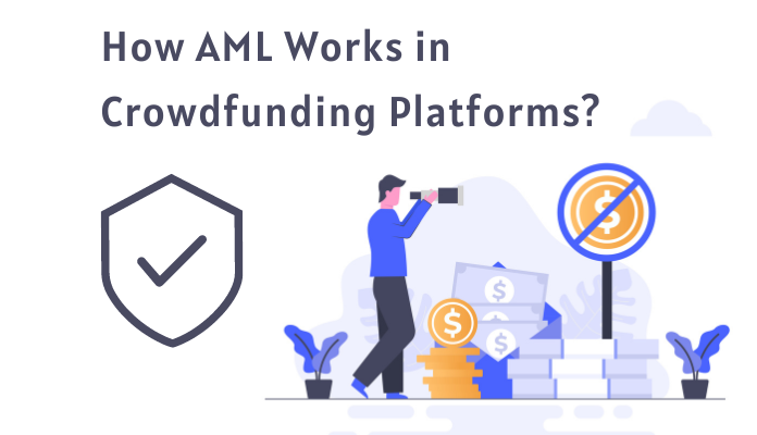 Cómo funciona AML en la plataforma de crowdfunding