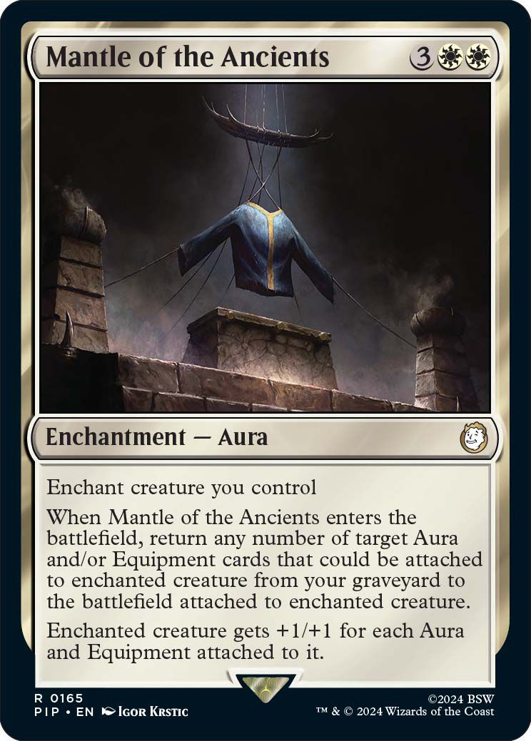 Mantle of the Ancients - A Magic: the Gathering Card. The description reads: “When Mantle of the Ancients enters the battlefiel,d return any number of target Aura and/or Equipment cards that could be attached to enchanted creature from your graveyard to the battlefield attached to enchanted creature. Enchanted creature gets +1/+1 for each Aura and Equpiment attached to it.”