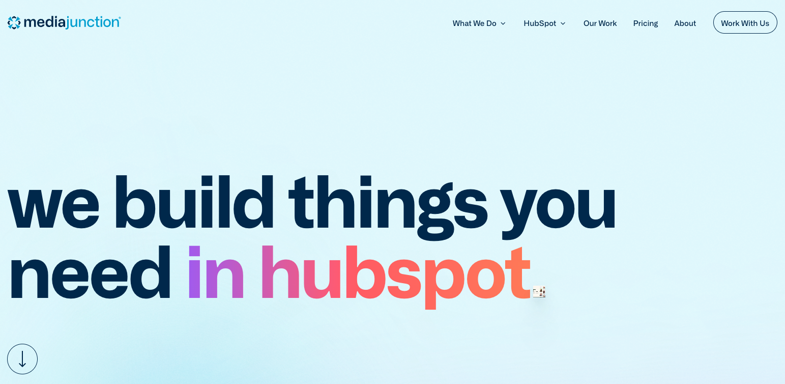 メディア ジャンクションは、HubSpot パートナーおよびインバウンド マーケティング代理店であり、その見出しには「お客様が必要とするものを Hubspot で構築します」とあります。